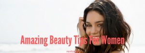 Beauty Tips For Women